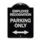 Signmission Employee Recognition Parking Only Heavy-Gauge Aluminum Architectural Sign, 24" x 18", BS-1824-24100 A-DES-BS-1824-24100 - alternate 1